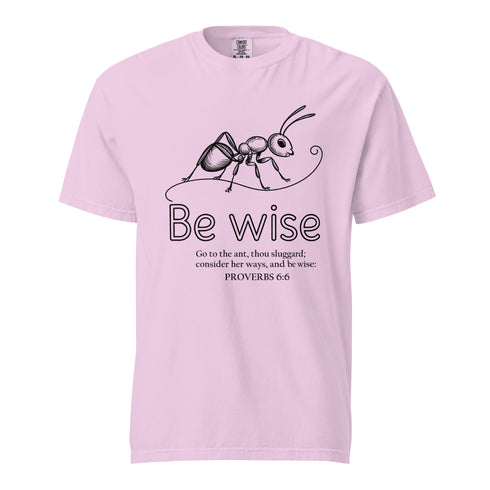 Be Wise Christian Bible Verse T-Shirt